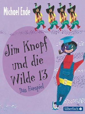 cover image of Jim Knopf und die Wilde 13--Das Hörspiel